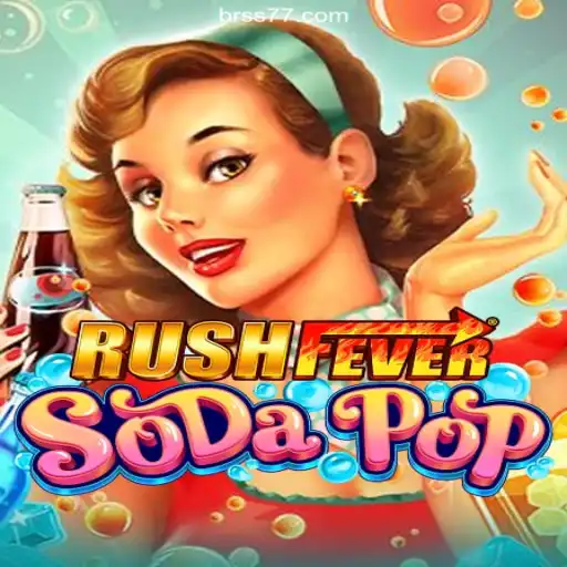 RushFeverSodaPop: A Thrilling Adventure in Online Gaming
